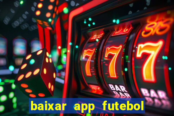 baixar app futebol da hora 3.7