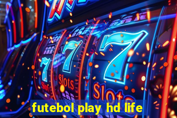 futebol play hd life