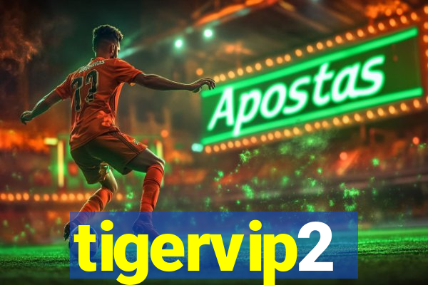 tigervip2