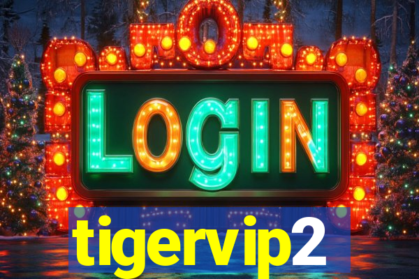 tigervip2