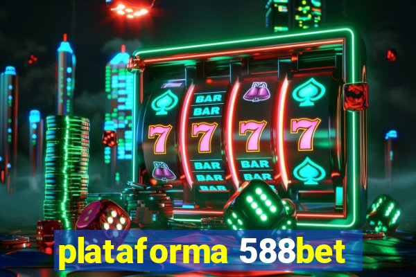 plataforma 588bet