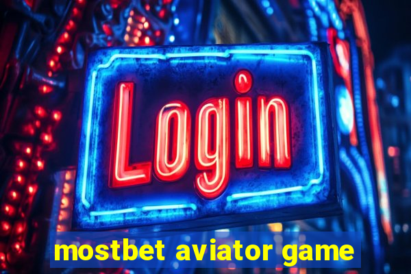 mostbet aviator game