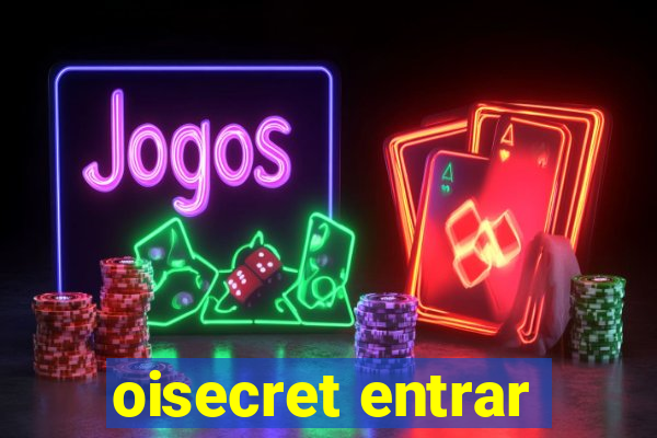 oisecret entrar