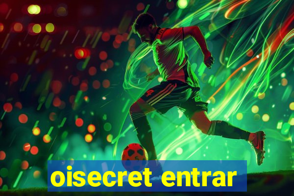 oisecret entrar