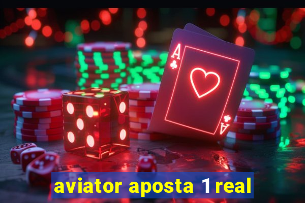 aviator aposta 1 real