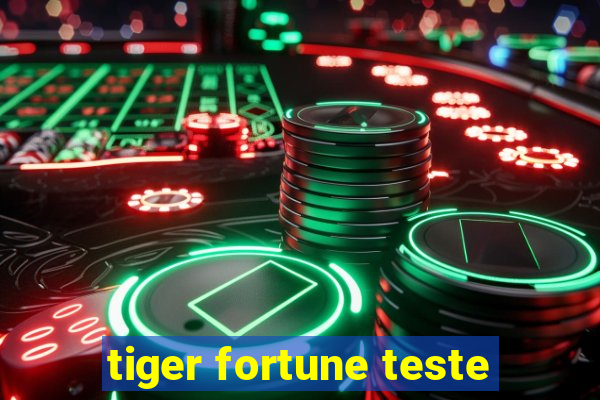 tiger fortune teste