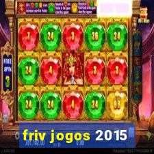 friv jogos 2015