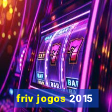 friv jogos 2015