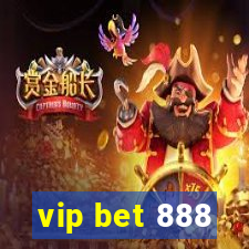 vip bet 888