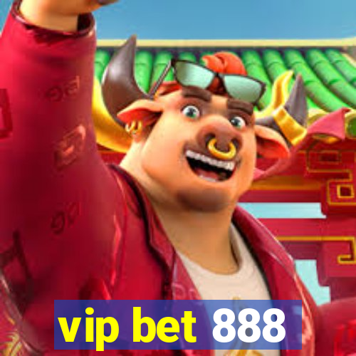 vip bet 888