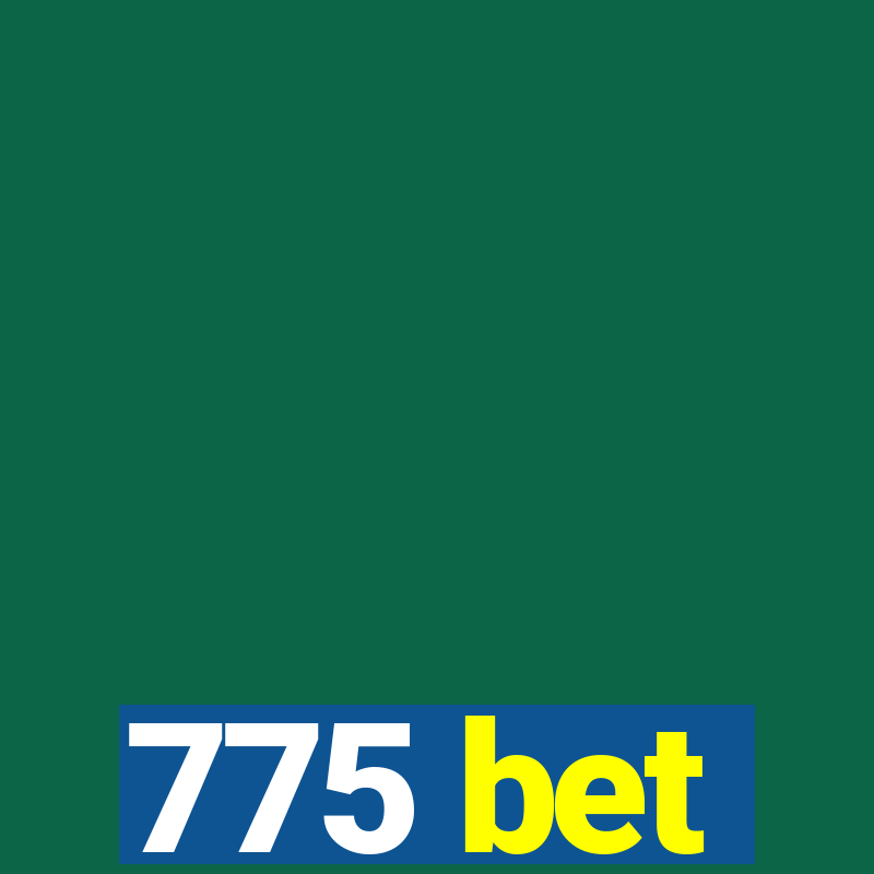 775 bet