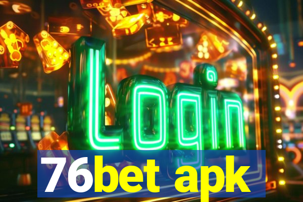 76bet apk