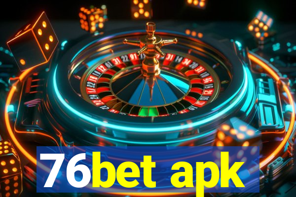 76bet apk