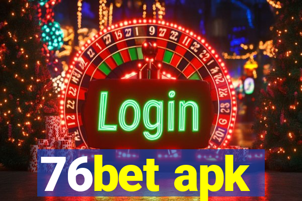 76bet apk