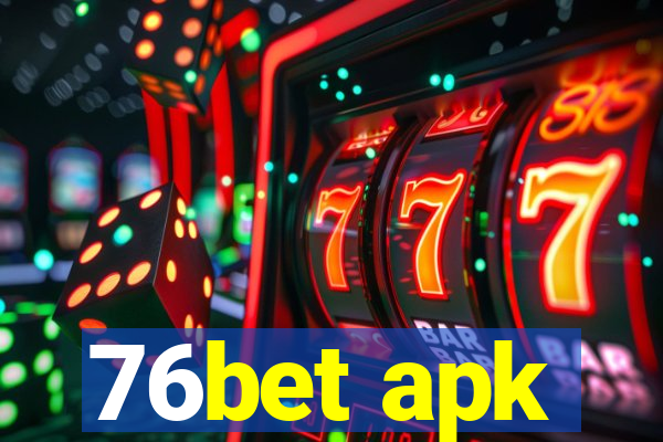 76bet apk