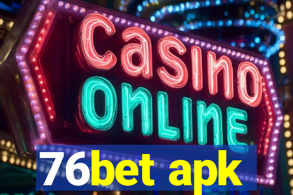 76bet apk