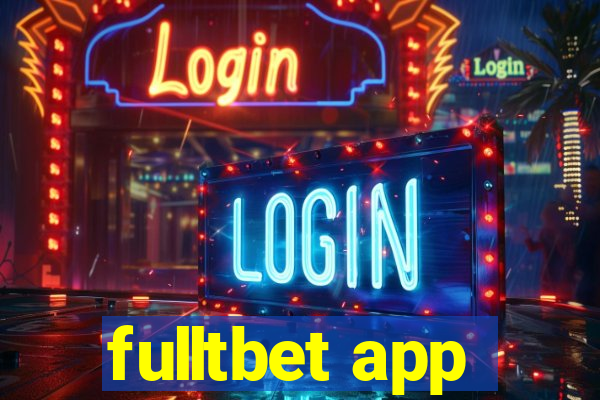 fulltbet app