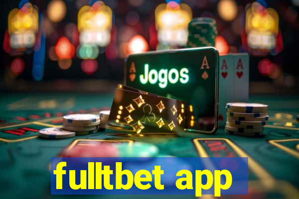 fulltbet app