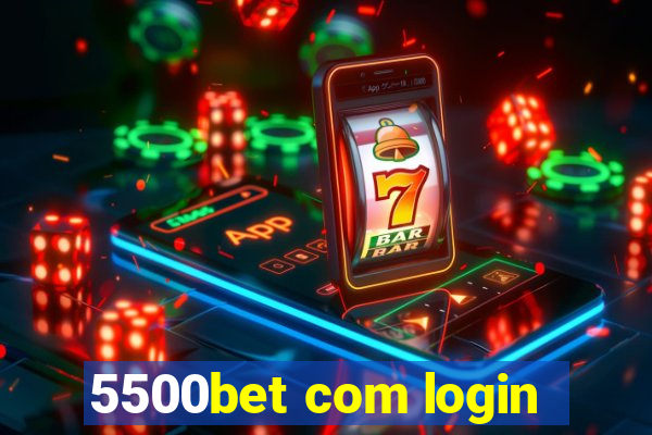 5500bet com login