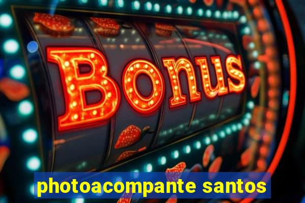 photoacompante santos