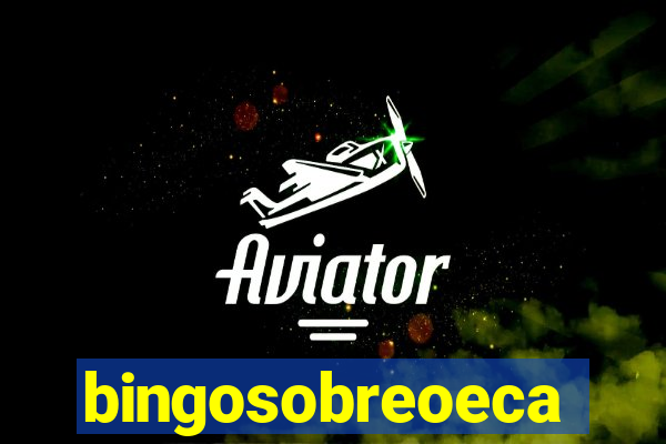 bingosobreoeca