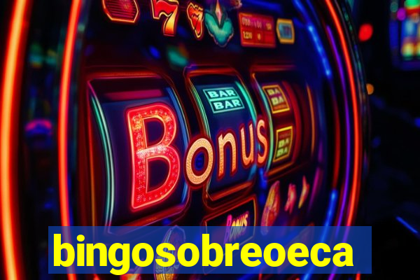 bingosobreoeca