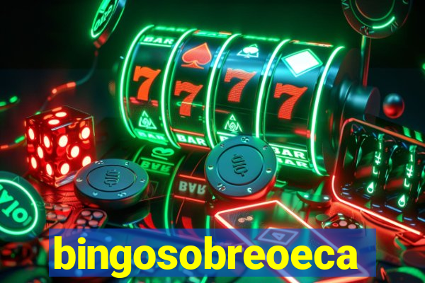 bingosobreoeca