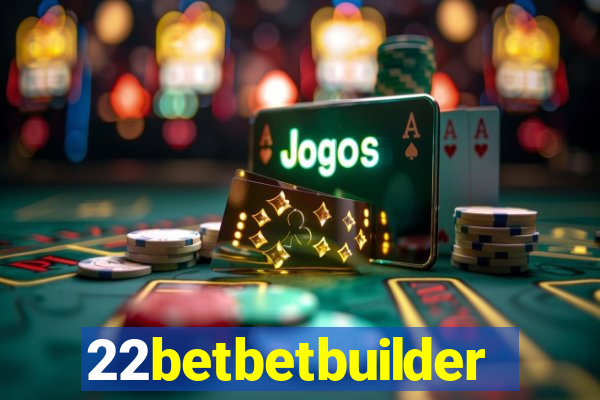 22betbetbuilder