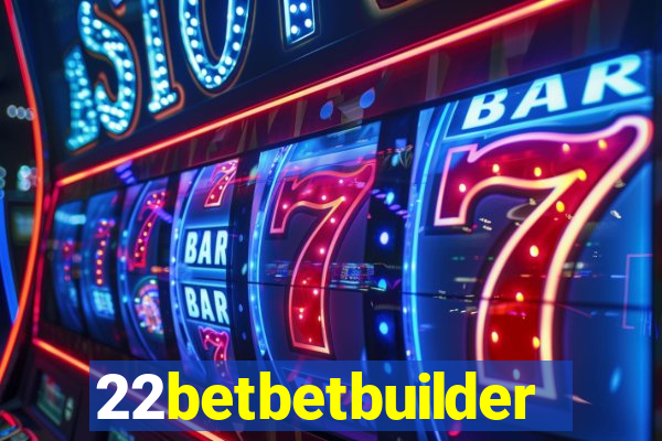 22betbetbuilder