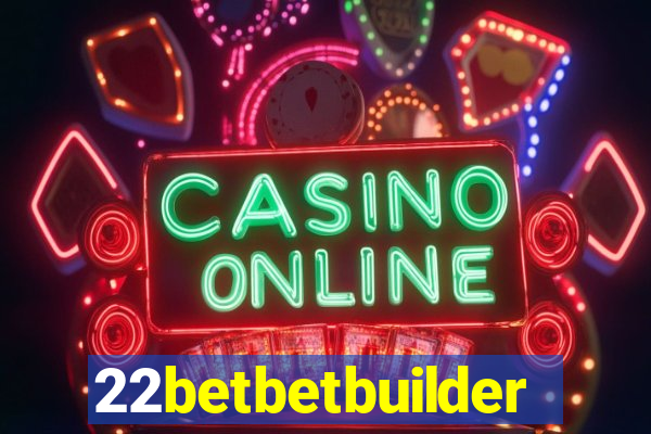 22betbetbuilder