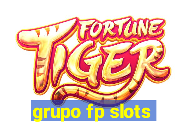 grupo fp slots