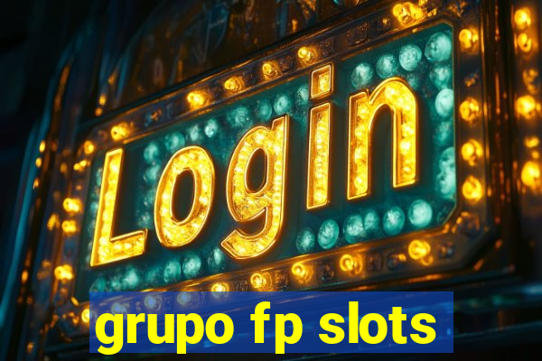 grupo fp slots