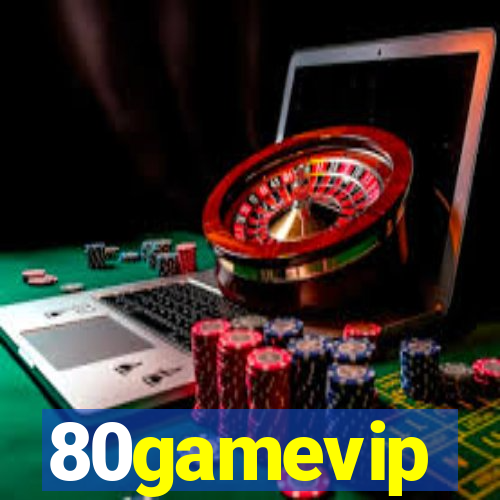 80gamevip