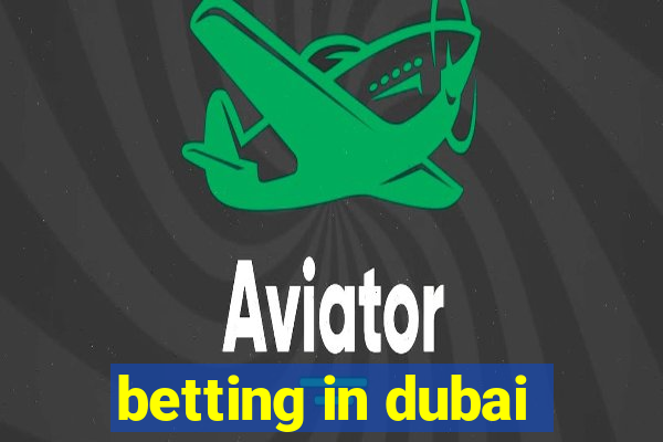 betting in dubai