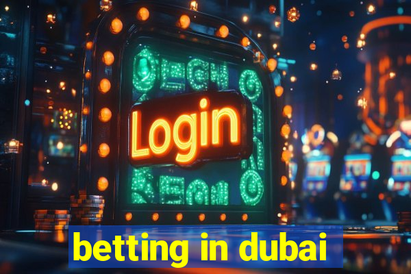 betting in dubai