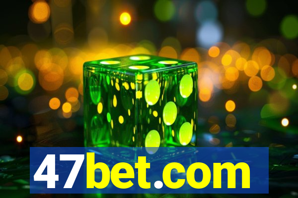 47bet.com