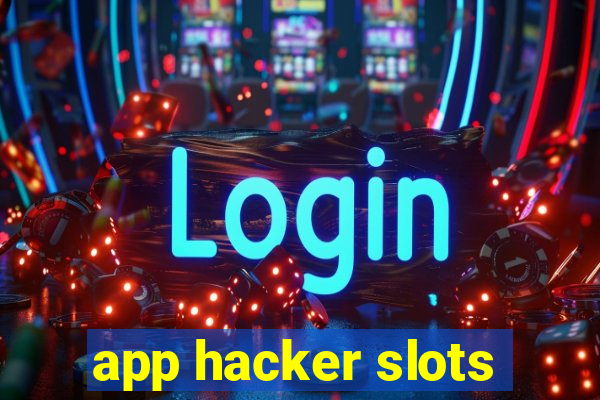 app hacker slots