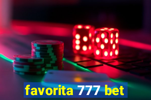 favorita 777 bet