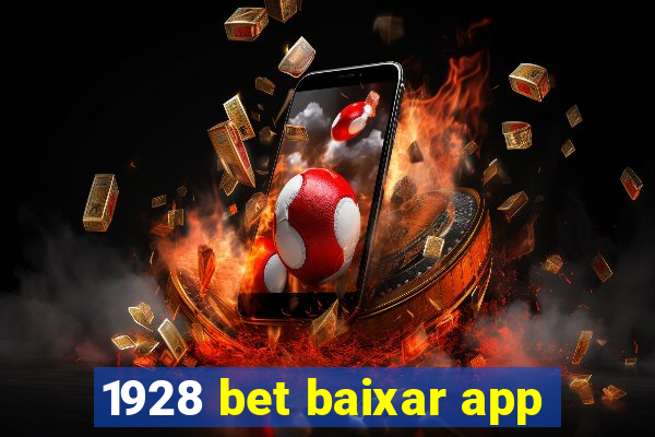 1928 bet baixar app