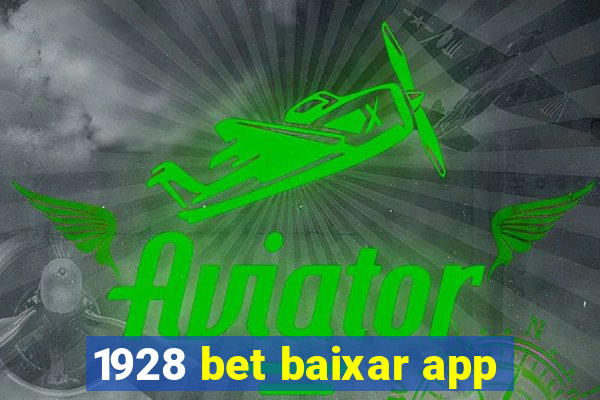 1928 bet baixar app