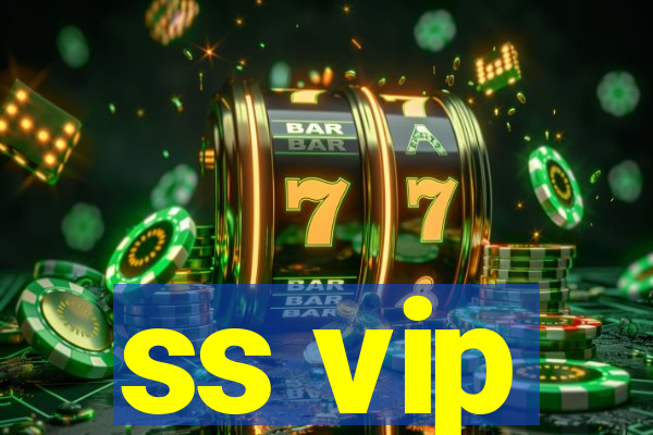 ss vip