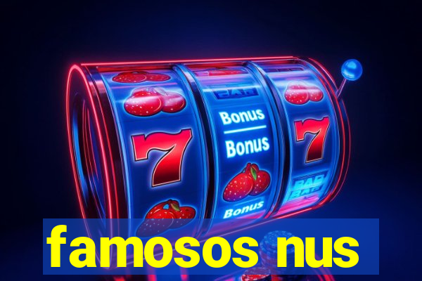 famosos nus