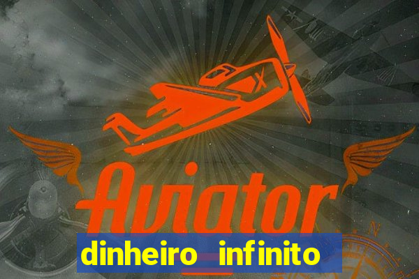 dinheiro infinito fortune tiger