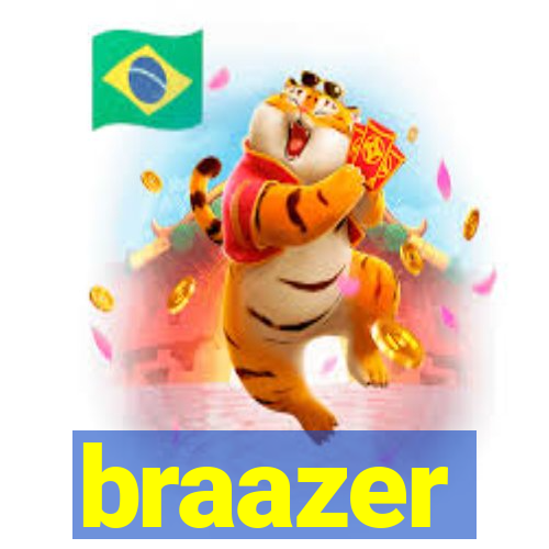 braazer