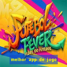 melhor app de jogo para ganhar dinheiro