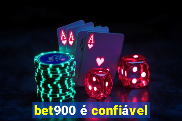 bet900 é confiável