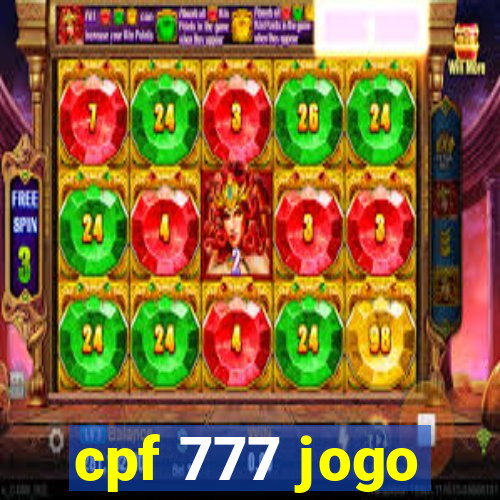 cpf 777 jogo