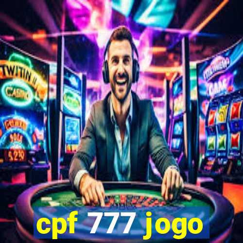 cpf 777 jogo