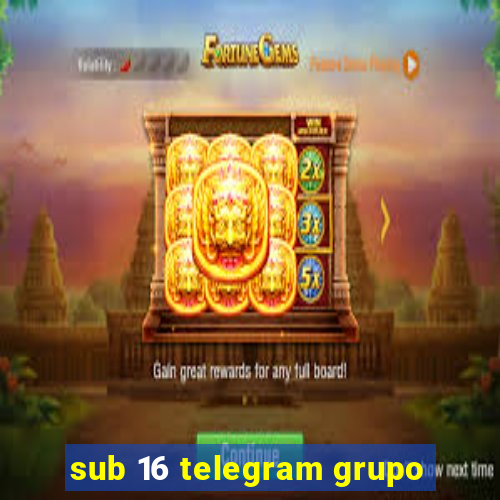 sub 16 telegram grupo