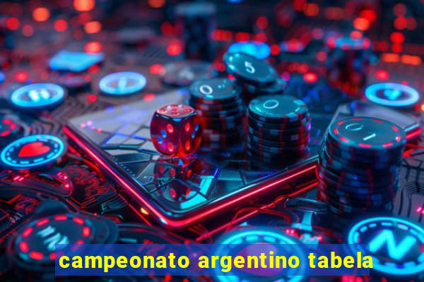 campeonato argentino tabela